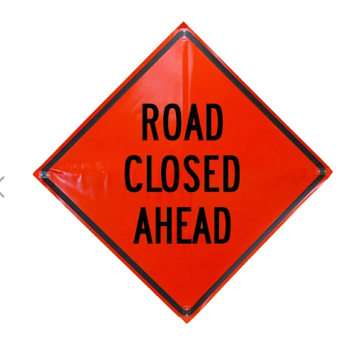 Road Closed Ahead