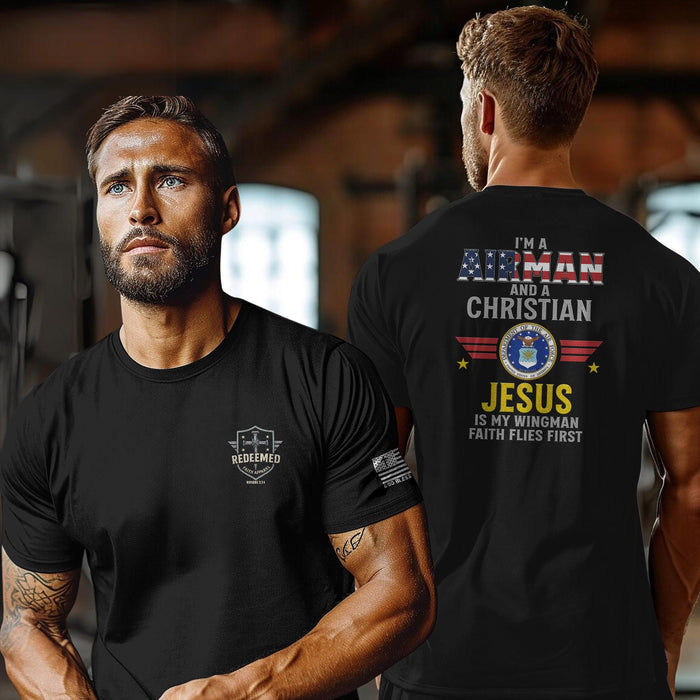 Im an Airman and a Christian Shirt - Jesus Is My Wingman Faith Flies First Tee, Air Force Christian T-Shirt, Patriotic Military Faith Shirt