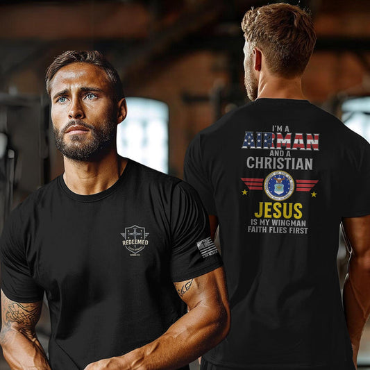 Im an Airman and a Christian Shirt - Jesus Is My Wingman Faith Flies First Tee, Air Force Christian T-Shirt, Patriotic Military Faith Shirt