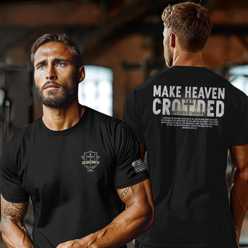 Make Heaven Crowded Christian T-Shirt, Spread the Gospel Tee, Great Commission Shirt, Matthew 28:19-20 Top, Evangelism Clothing, Christian
