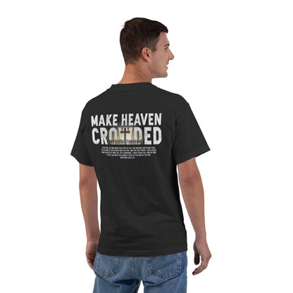 Make Heaven Crowded Christian T-Shirt, Spread the Gospel Tee, Great Commission Shirt, Matthew 28:19-20 Top, Evangelism Clothing, Christian