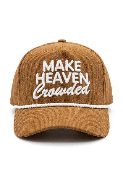 Make Heaven Crowded Hat