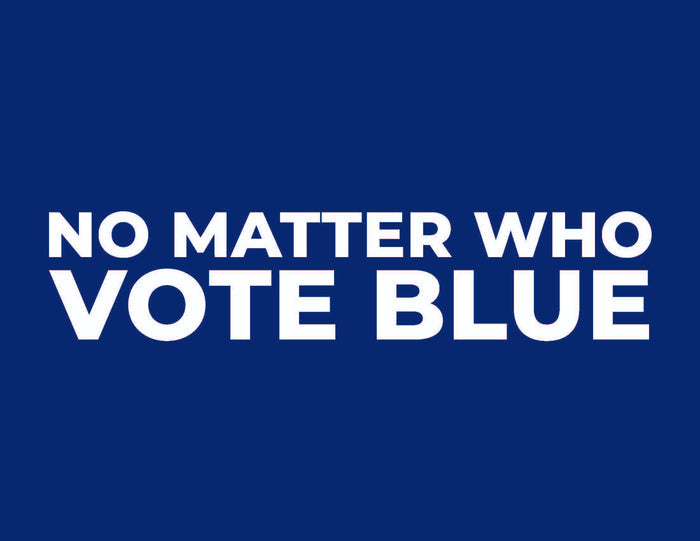 No Matter Who VOTE BLUE Crew Neck Adult 2024 Election T-Shirt - TheBoxSF