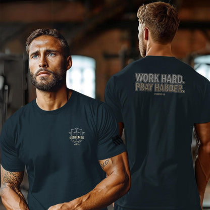 Work Hard Pray Harder T-Shirt: Christian Motivation Apparel